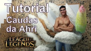 Tutorial Como Fazer as Caudas da Ahri de League of Legends  Dicas de Cosmaker [upl. by Inram]