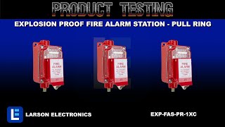 Explosion Proof Fire Alarm Station  Pull Ring  Class I Div 1 amp 2  Class 2 Div 1 amp 2 120 VAC [upl. by Nohcim]