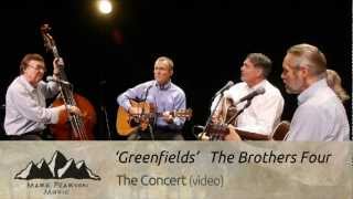 GREENFIELDS The Brothers FourCampfire 8 [upl. by Beberg]