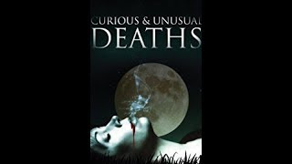 Curious and Unusual Deaths Death by the Great Outdoors [upl. by Bakeman842]