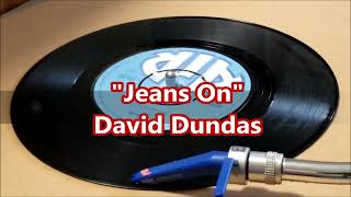 DAVID DUNDAS  JEANS ON [upl. by Saduj]