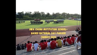 Hwa Chong Institution SchoolBased National Day Parade 2023 [upl. by Wan526]