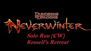 Neverwinter Online  Solo Run Kessels Retreat Control Wizard CW Mod 12B [upl. by Athelstan]