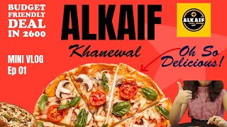 PIZZA Deals In Affordable Rates  AL KAIF   Khanewal Episode 01 [upl. by Diad]