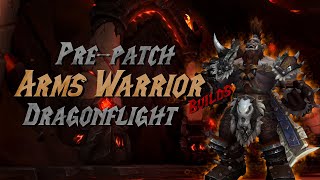 Arms Warrior Builds for Prepatch  Feat Whirlwind slapp  Dragonflight [upl. by Trygve]