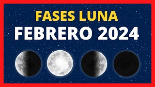 🌟 FASES DE LA LUNA FEBRERO 2024 🌙 CALENDARIO LUNAR FEBRERO 2024 🚀 FASE LUNA HOY✨CUÁL ES LA LUNA HOY [upl. by Attenauq]