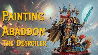 How to Paint Abaddon the Despoiler  Warhammer  Black Legion [upl. by Sucramal]