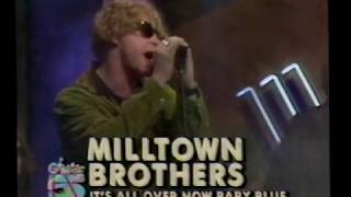 milltown brothers  Gimme 5  Its All Over Now Baby Blue 1993 [upl. by Nitsua44]