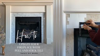 DIY Peel and Stick Tile Fireplace Makeover  Budget Friendly Beginner DIY [upl. by Schober601]