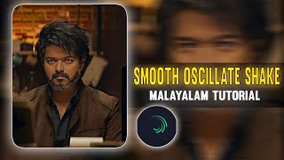 Smooth Oscillate Shake Effect  Alight Motion Video Editing Malayalam Tutorial [upl. by Tneicniv]