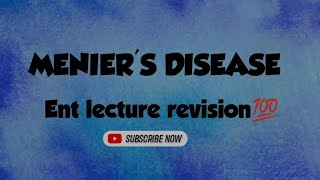 ent lecture  Meniers disease [upl. by Hakilam50]