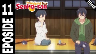 The helpful fox Senkosan Episode 11 Hindi explained  Hatake explainer [upl. by Kcarb]