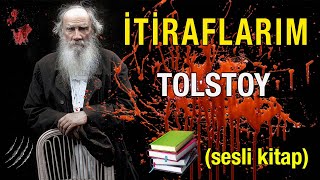 İTİRAFLARIM  TOLSTOY  SESLİ KİTAP [upl. by Trutko]