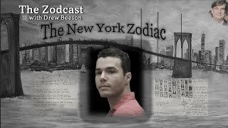 Eddie Seda the New York Zodiac Killer  The Zodcast with Drew Beeson [upl. by Amron378]