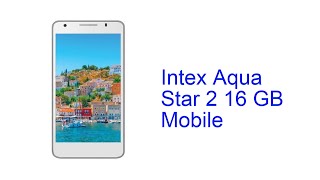 Intex Aqua Star 2 16 GB Mobile Specification INDIA [upl. by Nnauol921]