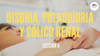 6 DISURIA POLAQUIURIA Y CÓLICO RENAL SEMIOLOGÍA [upl. by Gleason]