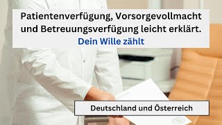 Patientenverfügung Betreuungsverfügung und Vorsorgevollmacht einfach erklärt  Dein Wille zählt [upl. by Anahs]