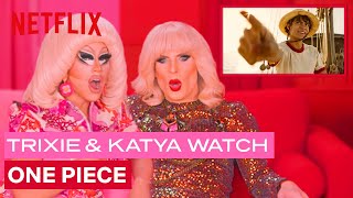 Drag Queens Trixie Mattel amp Katya React to One Piece  I Like to Watch  Netflix [upl. by Ewall]