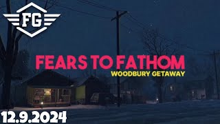 Fears to Fathom  Woodbury Getaway  1292024  FlyGunCZ [upl. by Phelgen]