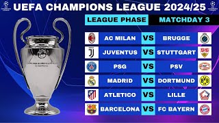 UEFA CHAMPIONS LEAGUE 202425 FIXTURES MATCHDAY 3  UCL MATCH FIXTURES TODAY [upl. by Deering]