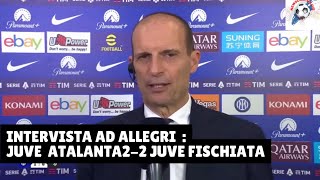 intervista ad allegri post juve atalanta 22 fischiato dai tifosi [upl. by Ebag50]