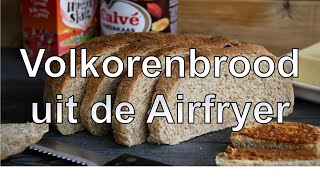 Volkorenbrood uit de Airfryer recept [upl. by Janie]