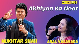 Akhiyon Ka Noor Hai Tu  Johar Mehmood in Goa  Mukhtar Shah Singer  Aanal Vasavada  Mukesh [upl. by Aniaz]