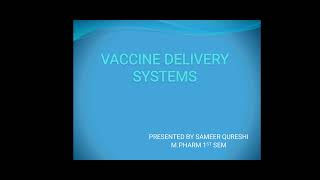 Vaccine drug delivery systems under Novel drug delivery systemsNDDS [upl. by Corotto]