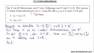 Untervektorräume  Mathematik Video Vorlesung [upl. by Akirdnas]