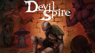 Lets Try a SPOOKY 3D Atmospheric Dungeon Crawler Roguelike  Devil Spire [upl. by Ardnasxela]