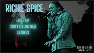 Richie Spice  Dem Leaders Lyrics [upl. by Othe441]