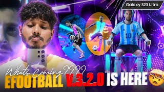 UPDATE V 320 IS HERE 🔥 WHATS COMING 🛑 eFootball™ 2024 LIVE playgalaxy efootball [upl. by Adnahcir108]