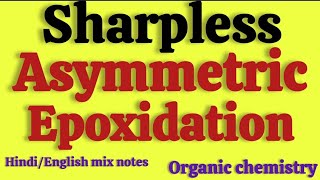 Sharpless Asymmetric Epoxidation In Hindi  MSc 2Sem Organic Chemistry Hindi Notes  Easy language [upl. by Lyell715]