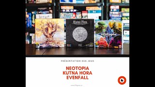 Présentation des jeux Neotopia Kutna Hora et Evenfall [upl. by Toille]