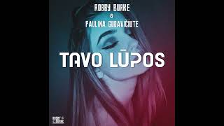 Robby Burke Paulina Gudavičiūtė  Tavo Lūpos Official Audio [upl. by Esenaj310]