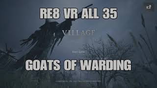 RE8 VR  All 35 Goats of Warding [upl. by Norina729]