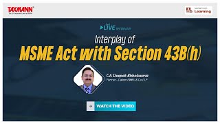 TaxmannWebinar  Interplay of MSME Act with Section 43Bh [upl. by Pavia]