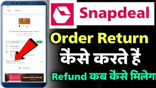 Snapdeal order return kaise kare  Snapdeal order return process  how to return Snapdeal order [upl. by Elrae166]