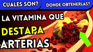 La Vitamina que DESTAPA tus ARTERIAS  Dónde encontrarla [upl. by Nij]