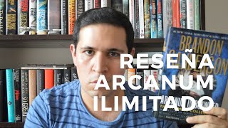 Reseña  Arcanum Ilimitado Brandon Sanderson  EstoNoEsUnSpoiler [upl. by Eelyek]