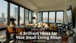 6 Brilliant Ideas for Your Small Living Room  Apartment Therapy [upl. by Ellenoj]