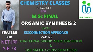 DISCONNECTION APPROACHORGANIC SYNTHESIS2MSc FINAL CHEMISTRYORGANIC SPECIALIZATION [upl. by Aicak]