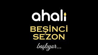 AHALİ BEŞİNCİ SEZON TANITIMI [upl. by Mildrid39]