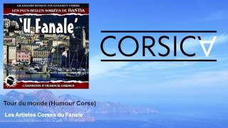 Les Artistes Corses du Fanale  Tour du monde  Humour Corse [upl. by Gilbertina]