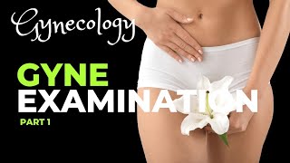 Gynecology Examination Part 1  Physical Speculum Vaginal Examination for Medical Students [upl. by Cooe]