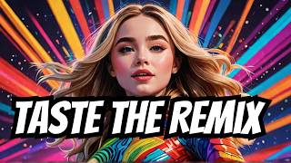 Sabrina Carpenter  Taste Fanmade Remix Official Music Video [upl. by Edlihtam554]