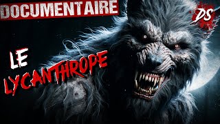 LA LYCANTHROPIE à travers le temps  Documentaire sur les loupsgarous [upl. by Nessaj]