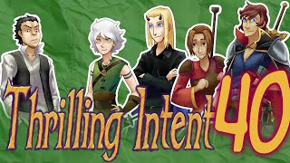 Thrilling Intent  EP 40 Full Circle [upl. by Joella]