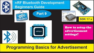 nRF5 SDK  Tutorial for Beginners Pt 43 I  Advertisement Programming Basics [upl. by Kacie]