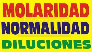 MOLARIDAD  NORMALIDAD  FRACCION MOLAR  DILUCIONES Y SOLUCIONES QUIMICAS PREGUNTAS RESUELTAS [upl. by Gerhan91]